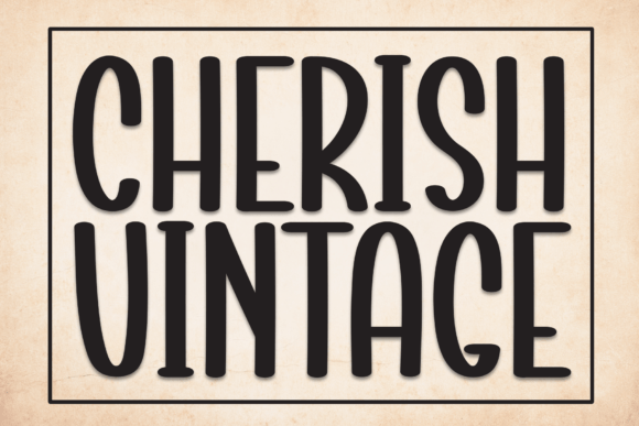 Cherish Vintage: A Warm, Handwritten Display Font for Real Branding Work
