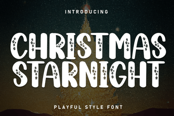 Christmas Starnight: A Playful Display Font for Joyful Digital Experiences