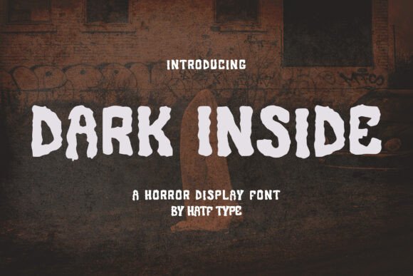 Dark Inside: A Horror Display Font for Scroll-Stopping Campaigns