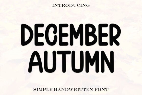 December Autumn: A Display Font That Warms Up Campaigns