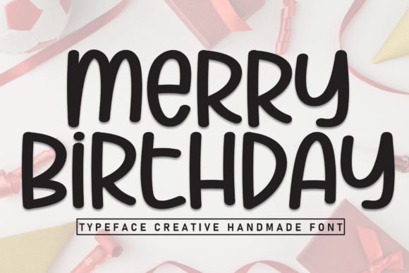 Merry Birthday: A Handwritten Display Font That Feels Like a Warm Invitation