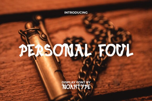 Personal Foul Font: A Bold Display Typeface for Digital Impact