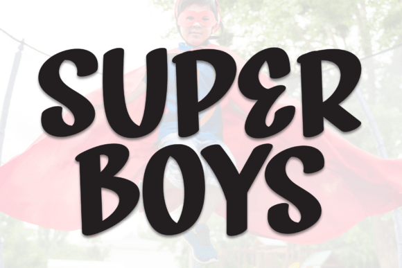 Super Boys: A Playful Handwritten Display Font for Digital Brands