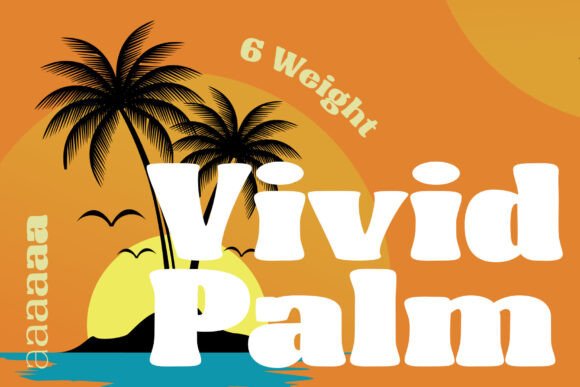 Vivid Palm: A Display Font That Makes Your Headlines Feel Human