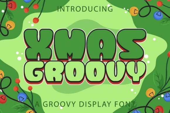 Xmas Groovy: A Display Font That Makes Your Campaign Stand Out
