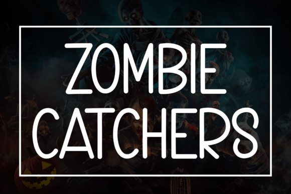 Zombie Catchers: A Playful Display Font for Campaign Impact